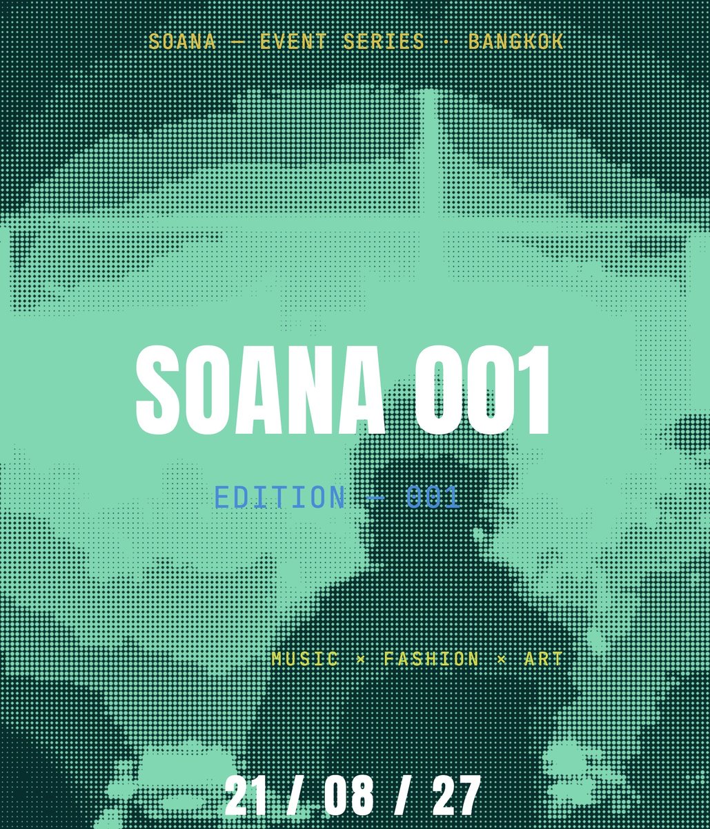 SOANA 001 poster - halftone green artwork with date 21/08/27